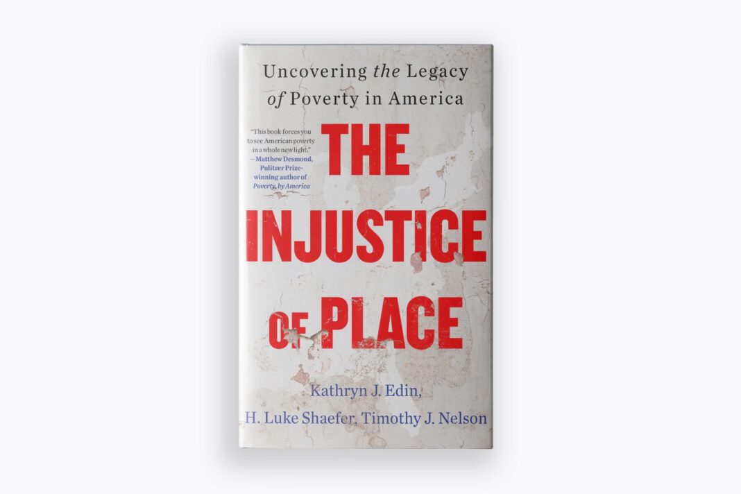 New book ‘The Injustice of Place’ highlights poverty’s role in quality of life